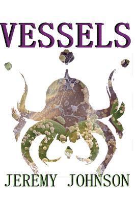 Jeremy Johnson - Vessels, Häftad. Tillgänglighet: Lägg i varukorg