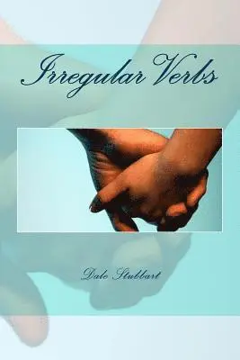 Dale Stubbart - Irregular Verbs, Häftad. Tillgänglighet: Lägg i varukorg