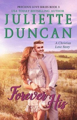 Juliette Duncan - Forever His, Häftad. Tillgänglighet: Lägg i varukorg