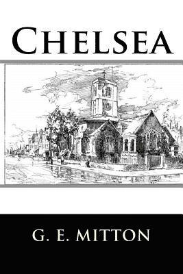 G. E. Mitton - Chelsea, Häftad. Tillgänglighet: Lägg i varukorg