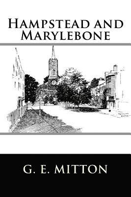 G. E. Mitton - Hampstead and Marylebone, Häftad. Tillgänglighet: Lägg i varukorg