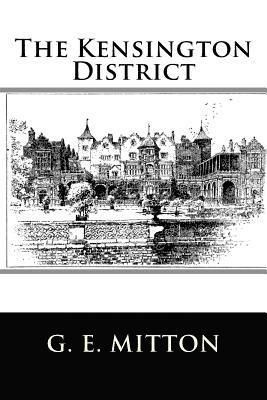 G. E. Mitton - The Kensington District, Häftad. Tillgänglighet: Lägg i varukorg