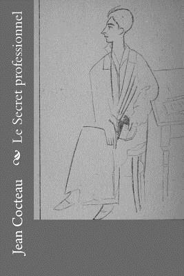Jean Cocteau - Le Secret professionnel, Häftad. Tillgänglighet: Lägg i varukorg