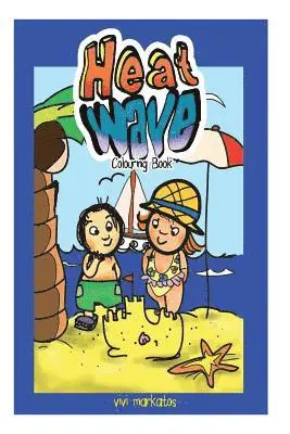 Vivi Markatos - Heat Waves: Colouring Book, Häftad. Tillgänglighet: Lägg i varukorg