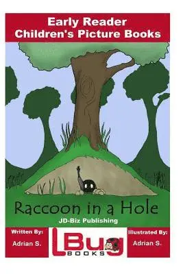 Adrian S, Mendon Cottage Books - Raccoon in a Hole - Early Reader - Children's Picture Books, Häftad. Tillgänglighet: Lägg i varukorg