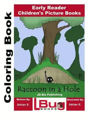 Adrian S - Raccoon in a Hole Coloring Book - Early Reader - Children's Picture Books, Häftad. Tillgänglighet: Lägg i varukorg