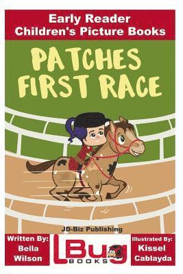 Bella Wilson - Patches First Race - Early Reader - Children's Picture Books, Häftad. Tillgänglighet: Lägg i varukorg