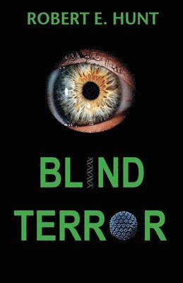 Robert E. Hunt, Peggy E. Hunt - Blind Terror, Häftad