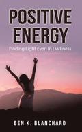 Positive Energy: Finding Light Even in Darkness