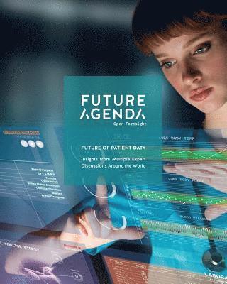 Caroline Dewing, Tim Jones - Future of Patient Data: Insights From Multiple Expert Discussions Around The World, Häftad