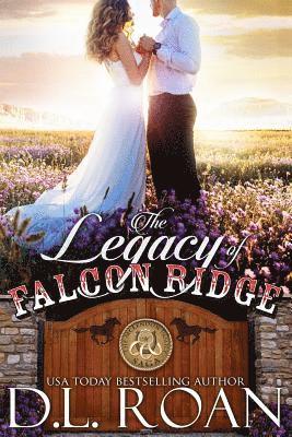 D. L. Roan - The Legacy of Falcon Ridge, Häftad. Tillgänglighet: Lägg i varukorg