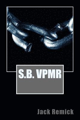 Jack Remick - S.B. VpmR, Häftad. Tillgänglighet: Lägg i varukorg