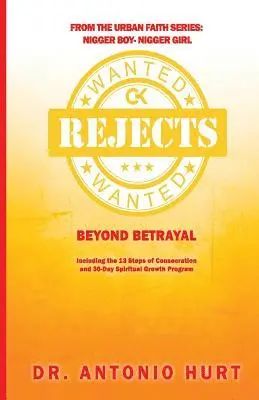 Antonio Hurt - Rejects Wanted: Beyond Betrayal, Häftad. Tillgänglighet: Lägg i varukorg