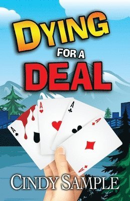 Cindy Sample - Dying for a Deal, Häftad. Tillgänglighet: Lägg i varukorg