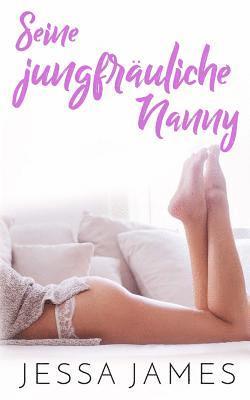 Jessa James - Seine jungfräuliche Nanny, Häftad. Tillgänglighet: Lägg i varukorg