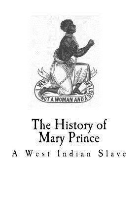 Mary Prince - The history of mary prince: A West Indian Slave, Häftad