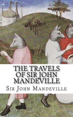 Sir John Mandeville - The Travels of Sir John Mandeville, Häftad