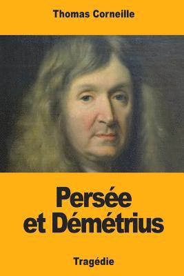Thomas Corneille - Persée et Démétrius, Häftad. Tillgänglighet: Lägg i varukorg