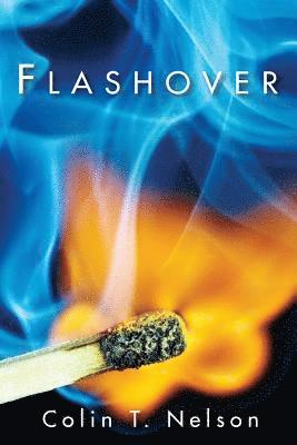 Colin T. Nelson - Flashover, Häftad. Tillgänglighet: Lägg i varukorg