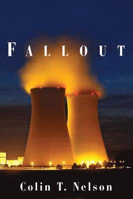 Colin T. Nelson - Fallout, Häftad. Tillgänglighet: Lägg i varukorg