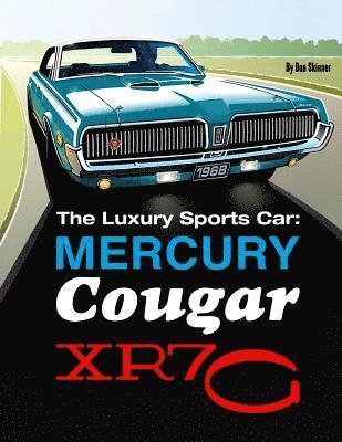 Don Skinner - The Luxury Sports Car: Mercury Cougar XR7-G, Häftad. Tillgänglighet: Lägg i varukorg