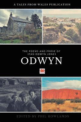 Ifan Odwyn Jones - Odwyn: The Poetry and Prose of Ifan Odwyn Jones, Häftad. Tillgänglighet: Lägg i varukorg