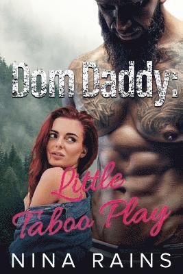 Nina Rains - Dom Daddy: Little Taboo Play, Häftad. Tillgänglighet: Lägg i varukorg