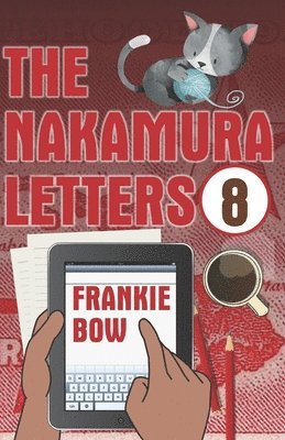 Frankie Bow - Nakamura Letters, Häftad. Tillgänglighet: Lägg i varukorg