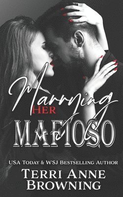 Terri Anne Browning - Marrying Her Mafioso, Häftad. Tillgänglighet: Lägg i varukorg