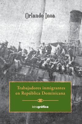 Orlando Inoa - Trabajadores inmigrantes, Häftad. Tillgänglighet: Lägg i varukorg