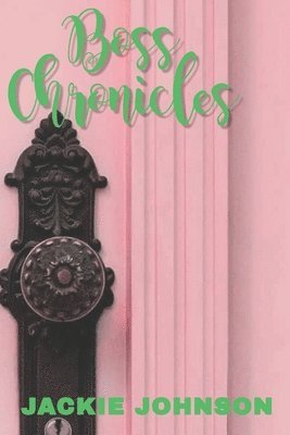 Jackie Johnson - Boss Chronicles, Häftad. Tillgänglighet: Lägg i varukorg