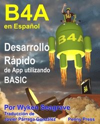 B4A en Espaol: Desarrollo Rpido de App utilizando BASIC