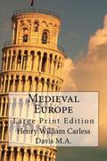 Medieval Europe: Large Print Edition