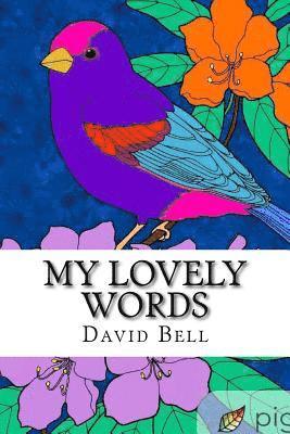 Tony Bell, David Bell - My Lovely Words, Häftad. Tillgänglighet: Lägg i varukorg