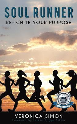 Veronica Simon - Soul Runner: Re-ignite Your Purpose, Häftad. Tillgänglighet: Lägg i varukorg