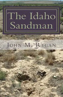 John M. Regan - The Idaho Sandman: Tales of transition and transformation, Häftad. Tillgänglighet: Lägg i varukorg