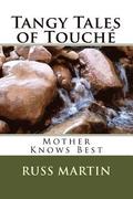 Tangy Tales of Touch: Mother Knows Best
