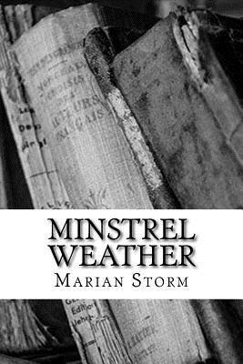 Marian Storm - Minstrel Weather, Häftad. Tillgänglighet: Lägg i varukorg