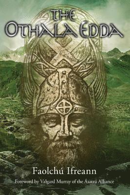 Faolchu Ifreann - The Othala Edda, Häftad