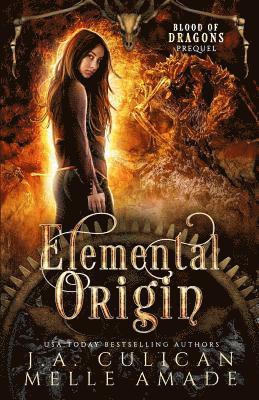 Melle Amade, J. a. Culican - Elemental Origin: Blood of Dragons Prequel, Häftad. Tillgänglighet: Lägg i varukorg