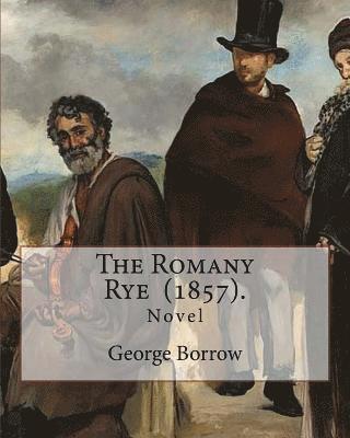 The Romany Rye (1857). By: George Borrow: The Romany Rye is a novel by George Borrow, written in 1857 as a sequel to Lavengro (1851).
