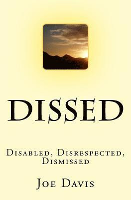 Joe Davis - Dissed: Disabled, Disrespected, Dismissed, Häftad. Tillgänglighet: Lägg i varukorg