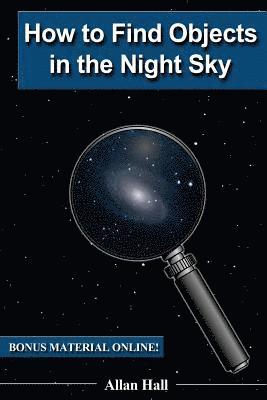 Allan Hall - How to Find Objects in the Night Sky, Häftad. Tillgänglighet: Lägg i varukorg