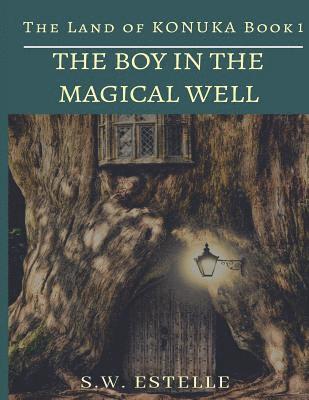 Estelle - The Boy in the Magical Well: A Magical Adventure, Häftad. Tillgänglighet: Lägg i varukorg
