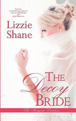 Lizzie Shane - The Decoy Bride, Häftad. Tillgänglighet: Lägg i varukorg