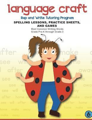 Ruth Martin - Language Craft Rap and Write Tutoring Program: Spelling Lessons, Practice Sheets and Games (Most Common Writing Words), Häftad