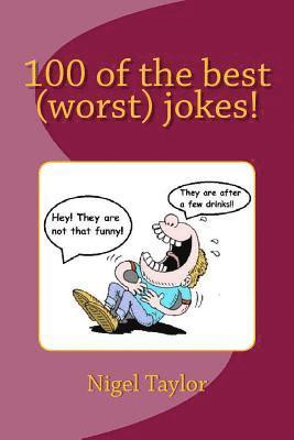 Nigel Taylor - 100 of the best (worst) jokes!, Häftad