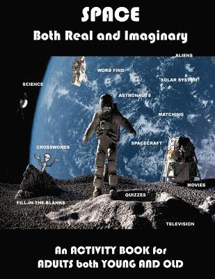 Activity Books for Adults - Space Real and Imaginary An Activity Book for Adults Both Young and Old: Space Activity Book for Adults Space Lovers Gifts Outerspace Activities Book, Häftad. Tillgänglighet: Lägg i varukorg