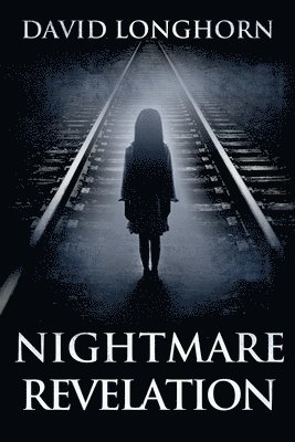 David Longhorn - Nightmare Revelation, Häftad. Tillgänglighet: Lägg i varukorg
