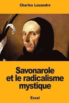 Charles Louandre - Savonarole et le radicalisme mystique, Häftad